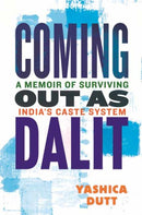 Coming Out as Dalit : A Memoir of Surviving India's Caste System (Updated Edition)-9780807016602