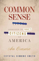 Common Sense (1776), Addressed to Today''s Citizens of America