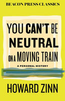 You Can''t Be Neutral on a Moving Train