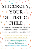 Sincerely, Your Autistic Child