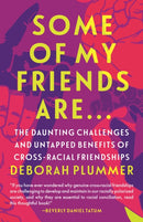 Some of My Friends Are…