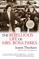 The Rebellious Life of Mrs. Rosa Parks-9780807076927