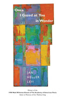 Once I Gazed at You in Wonder : Poems-9780807123652