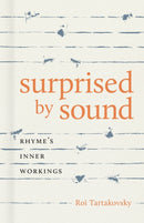 Surprised by Sound : Rhyme's Inner Workings-9780807174753