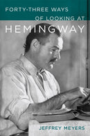 Forty-Three Ways of Looking at Hemingway-9780807185094