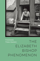 The Elizabeth Bishop Phenomenon