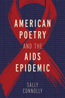 American Poetry and the AIDS Epidemic