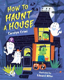 How to Haunt a House-9780807534267