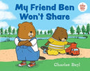 My Friend Ben Won't Share-9780807554432