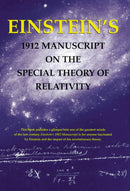 Einstein's 1912 Manuscript on the Theory of Relativity: a Facsimile-9780807615324