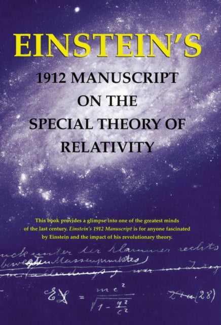 Einstein''s 1912 Manuscript on Theory of Relativity