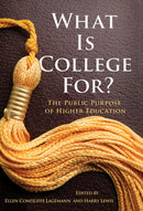 What Is College for?