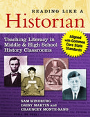 Reading Like a Historian : Teaching Literacy in Middle and High School History Classrooms-9780807754030