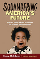 Squandering America''s Future