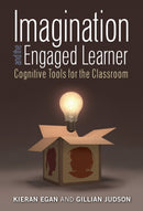 Imagination and the Engaged Learner : Cognitive Tools for the Classroom-9780807757123