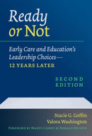 Ready or not : Early Care and Education's Leadership Choices-12 Years Later-9780807761557