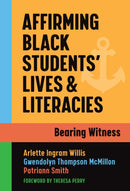 Affirming Black Students'' Lives and Literacies