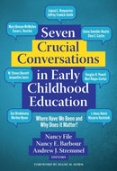Seven Crucial Conversations in Early Childhood Education