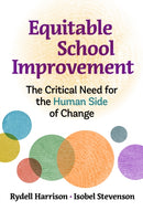 Equitable School Improvement : The Critical Need for the Human Side of Change-9780807769584
