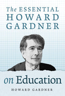 The Essential Howard Gardner on Education-9780807769829