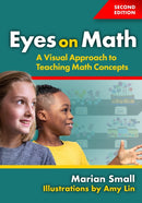 Eyes on Math : A Visual Approach to Teaching Math Concepts-9780807787175