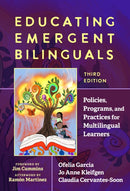 Educating Emergent Bilinguals : Policies, Programs, and Practices for Multilingual Learners-9780807787397