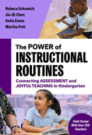 The Power of Instructional Routines : Connecting Assessment and Joyful Teaching in Kindergarten-9780807787502