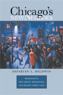 Chicago''s New Negroes