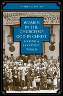 Women in the Church of God in Christ : Making a Sanctified World-9780807858080
