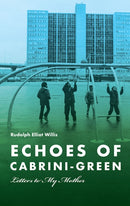 Echoes of Cabrini-Green