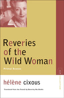 Reveries of the Wild Woman : Primal Scenes-9780810123632