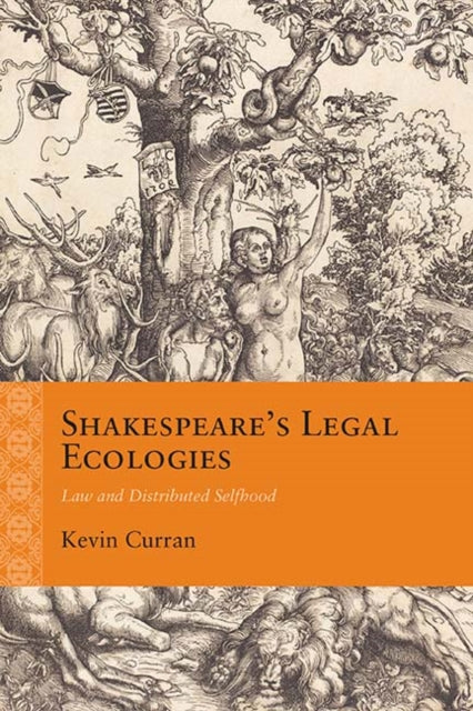 Shakespeare''s Legal Ecologies