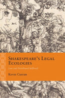 Shakespeare''s Legal Ecologies