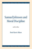 Samuel Johnson and Moral Discipline-9780810138070