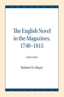 The English Novel in the Magazines, 1740-1815-9780810138568