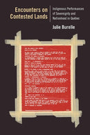 Encounters on Contested Lands : Indigenous Performances of Sovereignty and Nationhood in Quebec-9780810138964