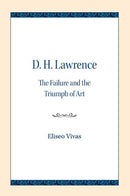 D. H. Lawrence : The Failure and the Triumph of Art-9780810139534