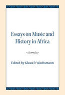 Essays on Music and History in Africa-9780810139596