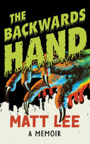 The Backwards Hand : A Memoir-9780810147157