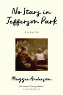 No Stars in Jefferson Park : A Memoir-9780810149519