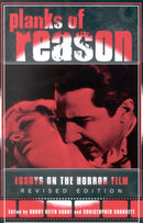 Planks of Reason : Essays on the Horror Film-9780810850132