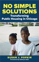 No Simple Solutions : Transforming Public Housing in Chicago-9780810895362