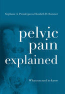 Pelvic Pain Explained : What You Need to Know-9780810895911