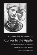 Curves to the Apple : The Reproduction of Profiles, Lawn of Excluded Middle, Reluctant Gravities-9780811216739