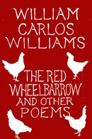 The Red Wheelbarrow & Other Poems-9780811227889