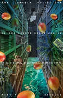 The Jamaica Kollection of the Shante Dream Arkive : being dreamity, algoriddims, chants & riffs-9780811231176