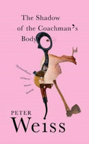 The Shadow of the Coachman's Body-9780811231619