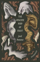 The Obscene Bird of Night – unabridged, centennial edition