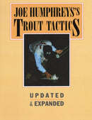 Joe Humphreys''s Trout Tactics
