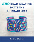 500 Bead Weaving Patterns for Bracelets-9780811718011